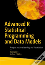 Advanced R Statistical Programming And Data Models
