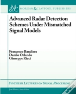 Capa do artigo Advanced Radar Detection Schemes Under Mismatched Signal Models