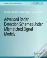 Advanced Radar Detection Schemes Under Mismatched Signal Models