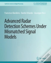 Advanced Radar Detection Schemes Under Mismatched Signal Models