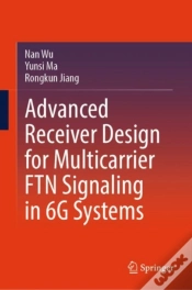 Capa do artigo Advanced Receiver Design For Multicarrier Ftn Signaling In 6g Systems