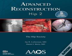 Advanced Reconstruction: Hip 2: Print + Ebook With Multimedia