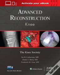 Advanced Reconstruction: Knee: Print + Ebook With Multimedia