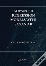 Advanced Regression Models With Sas And R
