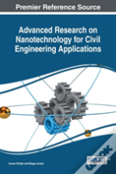 Advanced Research On Nanotechnology For Civil Engineering Applications