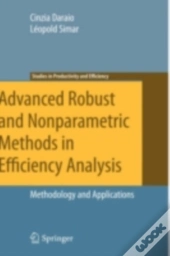 Advanced Robust And Nonparametric Methods In Efficiency Analysis