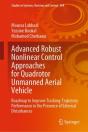 Advanced Robust Nonlinear Control Approaches For Quadrotor Unmanned Aerial Vehicle - Preview