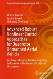Advanced Robust Nonlinear Control Approaches For Quadrotor Unmanned Aerial Vehicle
