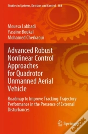 Capa do artigo Advanced Robust Nonlinear Control Approaches For Quadrotor Unmanned Aerial Vehicle