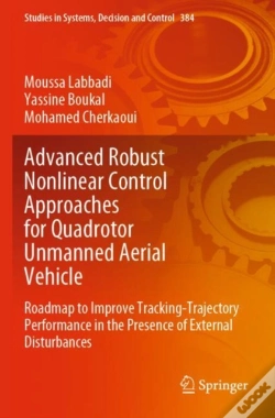 Capa do artigo Advanced Robust Nonlinear Control Approaches For Quadrotor Unmanned Aerial Vehicle