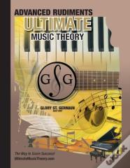 Advanced Rudiments Workbook - Ultimate Music Theory