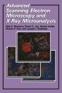Advanced Scanning Electron Microscopy And X-Ray Microanalysis - Preview