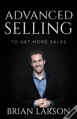 Capa do artigo Advanced Selling To Get More Sales