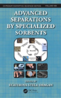 Advanced Separations By Specialized Sorbents - Preview