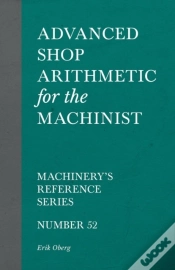 Capa do artigo Advanced Shop Arithmetic For The Machinist - Machinery
