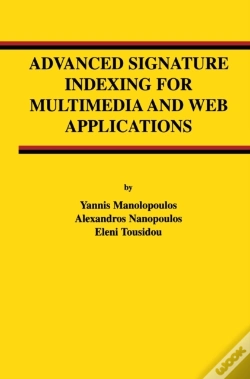 Capa do artigo Advanced Signature Indexing For Multimedia And Web Applications