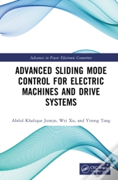 Advanced Sliding Mode Control For Electric Machines And Drive Systems