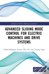 Advanced Sliding Mode Control For Electric Machines And Drive Systems