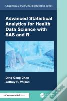 Advanced Statistical Analytics For Health Data Science With Sas And R