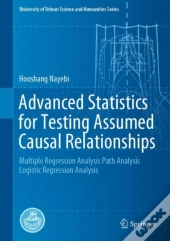 Advanced Statistics For Testing Assumed Causal Relationships
