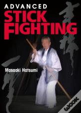 Advanced Stick Fighting