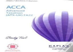 Advanced Taxation (Atx) (Fa22) - Study Text