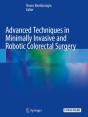 Advanced Techniques In Minimally Invasive And Robotic Colorectal Surgery - Preview