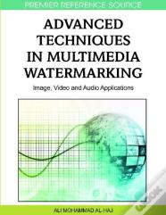 Advanced Techniques In Multimedia Watermarking