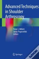 Advanced Techniques In Shoulder Arthroscopy