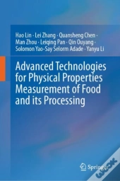 Advanced Technologies For Physical Properties Measurement Of Food And Its Processing