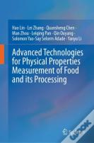 Advanced Technologies For Physical Properties Measurement Of Food And Its Processing