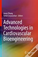 Advanced Technologies In Cardiovascular Bioengineering