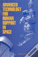 Advanced Technology For Human Support In Space