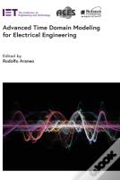Advanced Time Domain Modeling For Electrical Engineering