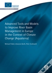 Advanced Tools And Models To Improve River Basin Management In Europe In The Context Of Climate Change