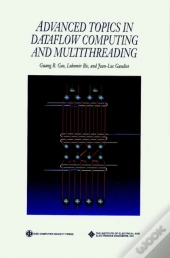 Advanced Topics In Dataflow Computing And Multithreading
