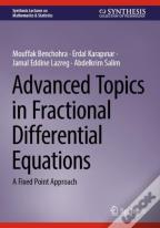 Advanced Topics In Fractional Differential Equations