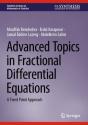 Advanced Topics In Fractional Differential Equations - Preview