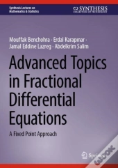 Advanced Topics In Fractional Differential Equations