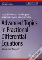 Advanced Topics In Fractional Differential Equations