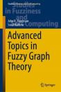 Advanced Topics In Fuzzy Graph Theory - Preview