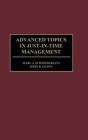 Advanced Topics In Just-In-Time Management - Preview