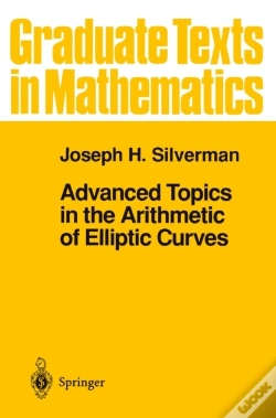 Capa do artigo Advanced Topics In The Arithmetic Of Elliptic Curves
