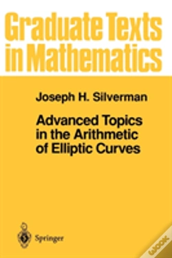 Capa do artigo Advanced Topics In The Arithmetic Of Elliptic Curves