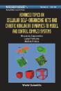 Advanced Topics On Cellular Self-Organizing Nets And Chaotic Nonlinear Dynamics To Model And Control Complex Systems - Preview