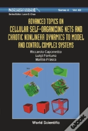 Capa do artigo Advanced Topics On Cellular Self-Organizing Nets And Chaotic Nonlinear Dynamics To Model And Control Complex Systems