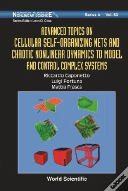 Capa do artigo Advanced Topics On Cellular Self-Organizing Nets And Chaotic Nonlinear Dynamics To Model And Control Complex Systems