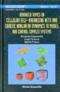 Advanced Topics On Cellular Self-Organizing Nets And Chaotic Nonlinear Dynamics To Model And Control Complex Systems - Preview