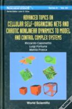Capa do artigo Advanced Topics On Cellular Self-Organizing Nets And Chaotic Nonlinear Dynamics To Model And Control Complex Systems