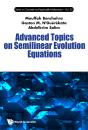 Advanced Topics On Semilinear Evolution Equations - Preview